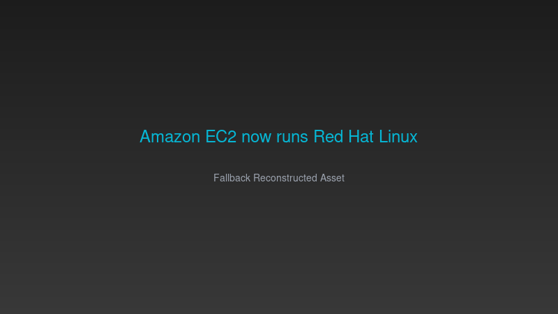Amazon EC2 Cloud Computing Platform Integrates Red Hat Enterprise Linux